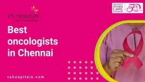 Oncologists in Chennai