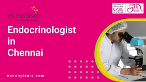 Endocrinologist in Chennai