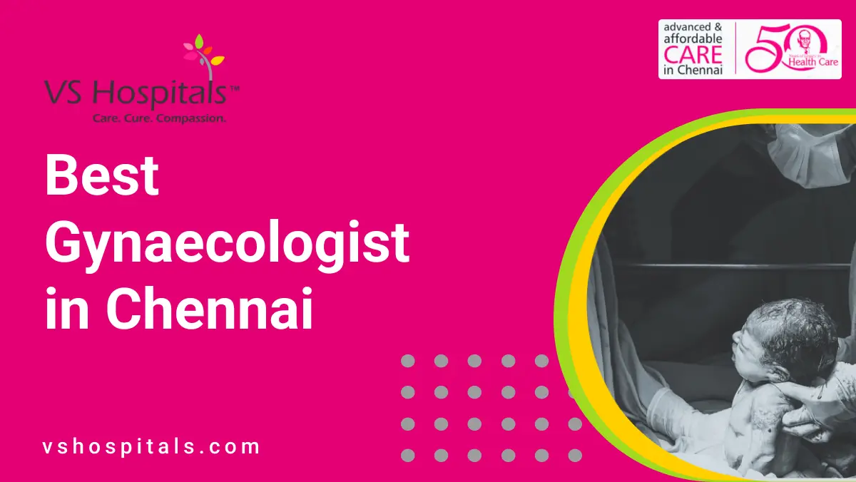 Best Gynaecologist in Chennai