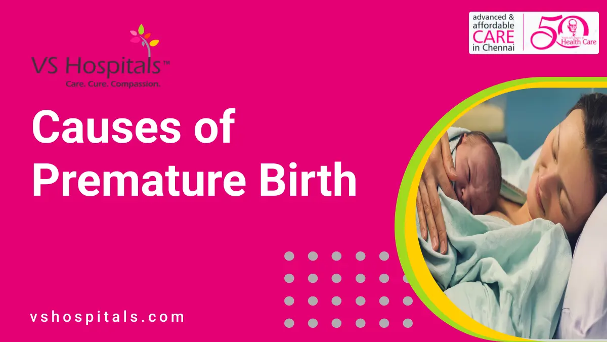 Causes of Premature Birth | VS Hospitals