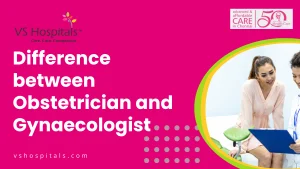 Difference between Obstetrician and Gynaecologist