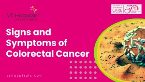 Signs and Symptoms of Colorectal Cancer
