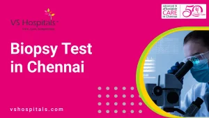 Biopsy Test in Chennai