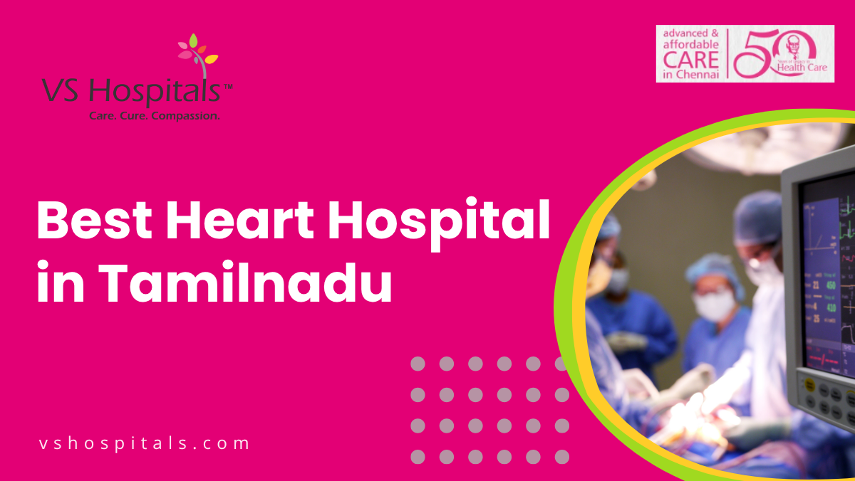 Best Heart Hospital in Tamilnadu
