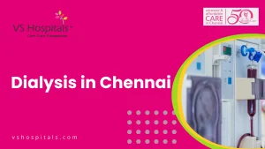 Dialysis in Chennai
