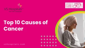 Top 10 Causes of Cancer