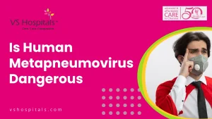 Is Human Metapneumovirus Dangerous