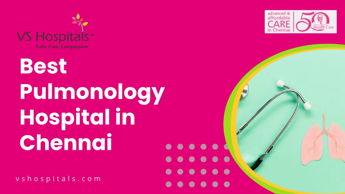 Best Pulmonology Hospital in Chennai