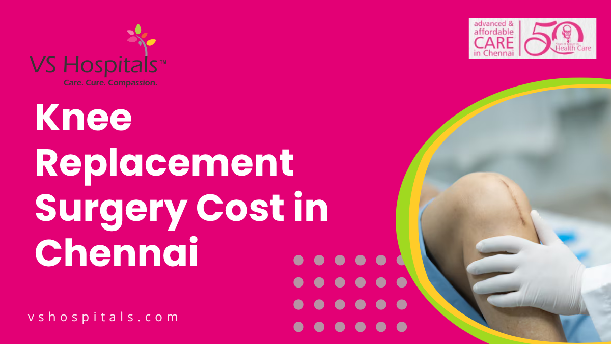 Knee Replacement Surgery Cost in Chennai