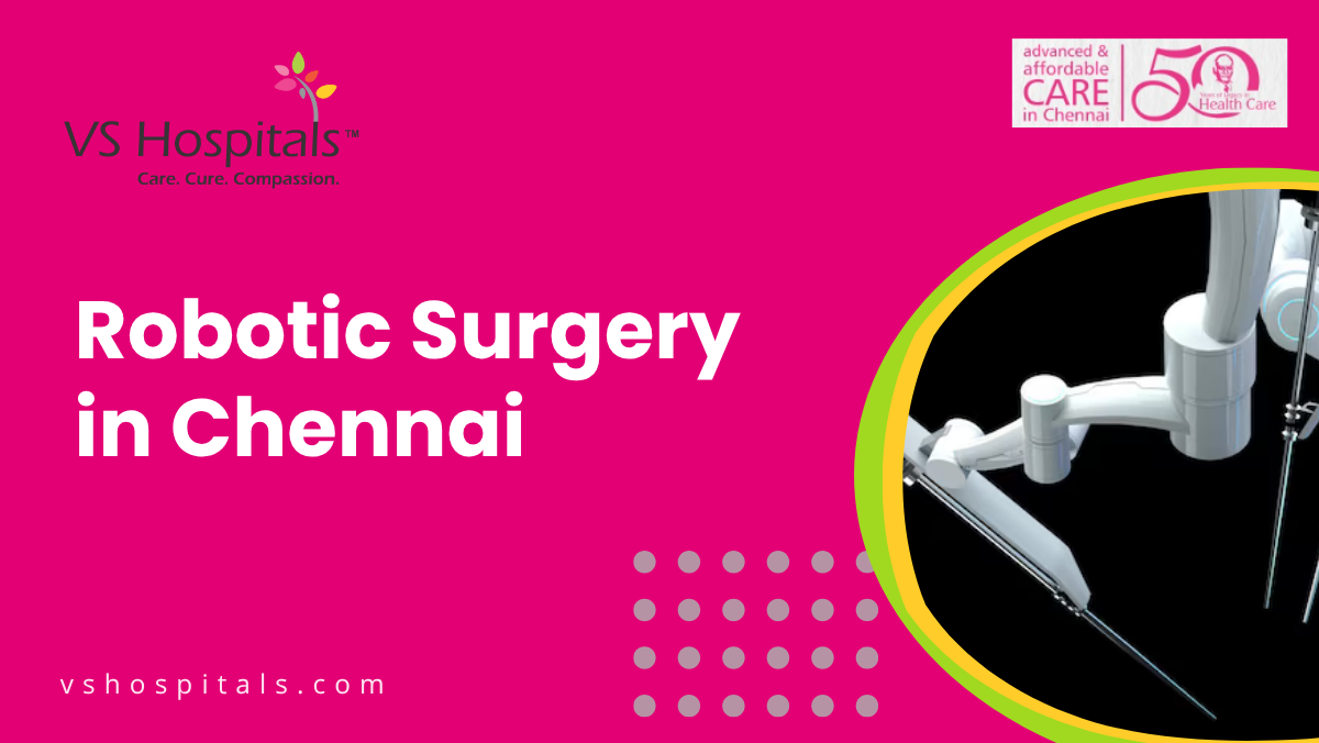 Robotic Surgery in Chennai