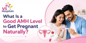 AMH Level to Get Pregnant Naturally